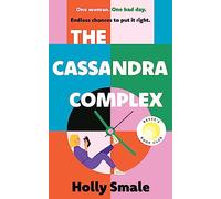 The Cassandra Complex: The unforgettable Reese Witherspoon Book Club pick (Hardback) - Holly Smale Book