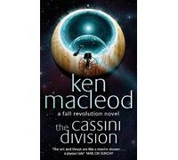 The Cassini Division: Book Three: The Fall Revolution Series