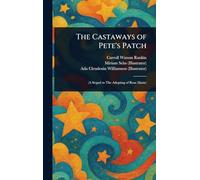 The Castaways of Pete's Patch