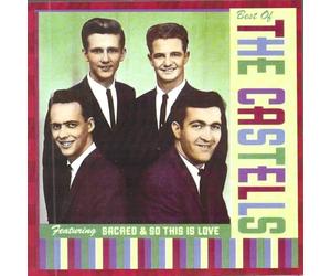 The Castelles - Best Of The Castellls Featuring Sacred And So This Is Love