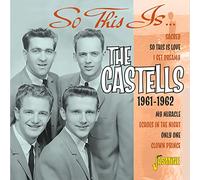 The Castells - So This Is...The Castells 1961-1962