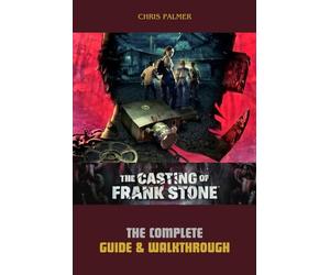 The Casting Of Frank Stone: The Complete Guide & Walkthrough