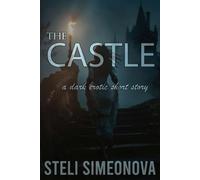 The Castle: A dark erotic short story (Chasing In The Dark)