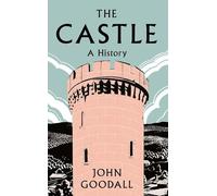 The Castle : A History