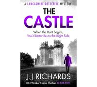 The Castle: A Lancashire Detective Mystery (DCI Walker Crime Thrillers)