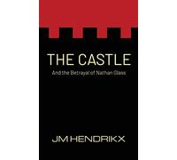 The Castle: And the Betrayal of Nathan Glass