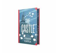 The Castle by Franz Kafka (Deluxe Hardback Sprayed Edge Edition)