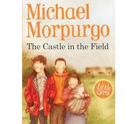 The Castle in the Field – Little Gems: 1 – Harper Collins Publishers