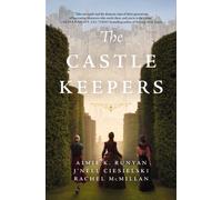 The Castle Keepers : A Novel