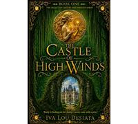 The Castle of High Winds: The Legacy of Castles and Amulets: 1