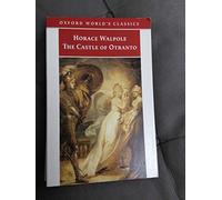 The Castle of Otranto: A Gothic Story (Oxford World's Classics)