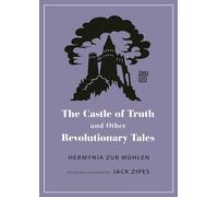 The Castle of Truth and Other Revolutionary Tales
