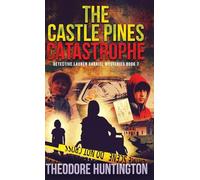The Castle Pines Catastrophe (7)