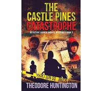 The Castle Pines Catastrophe (7)