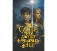 The Castle They Should Have Sealed Shut (Rifts Between Three Worlds)