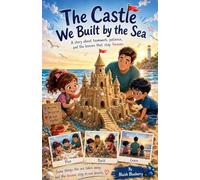 The Castle We Built by the Sea