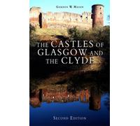 The Castles of Glasgow and the Clyde