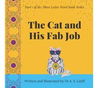 The Cat and His Fab Job: Three Letter Word Book Series (Three Letter Word Book Series- EYFS Phonics)