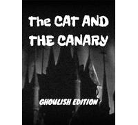 The Cat And The Canary - Ghoulish Edition