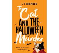 The Cat and the Halloween Murder: A Spooky, Cosy Crime Mystery, Purr-fect For Cat Lovers! (Conrad the Cat Detective, 5)