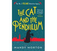 The Cat and the Pendulum (The No. 2 Feline Detective Agency 10)
