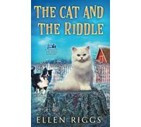 The Cat and the Riddle (Bought-the-Farm Mystery)
