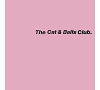 The Cat & Bells Club - The Cat & Bells Club [VINYL]