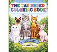 The Cat Breed Coloring Book: 25 common breeds for the cat enthusiast
