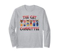 The Cat Committee Funny Cat Lover Humor Long Sleeve T-Shirt