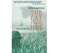 The Cat From Hue: A Vietnam War Story