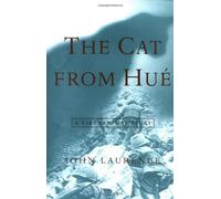 The Cat from Hue: A Vietnam War Story