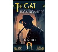 The Cat From Nowhere: An Ellie Blaine 1920s Mystery (Book 3) (Ellie Blaine 1920s Mysteries)