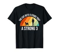 The Cat Gets 5 Stars You? A Strong 3 Pet Sitter T-Shirt