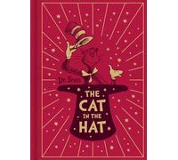 The Cat in the Hat: A beautiful hardback clothbound edition of this classic story, soon to be a major animated movie!