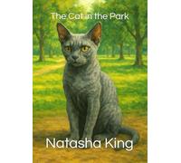 The Cat in the Park (Natasha's Children's Books)