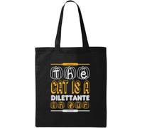 The Cat Is A Dilettante In Fur Natural Ecological Cotton Tote Bag Black