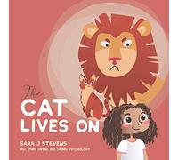 The Cat Lives On: This parent/teacher mental health anxiety tool, that helps to guide and educate your child to understand worries and develop confidence.