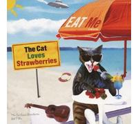 The Cat Loves Strawberries - Eat Me [Japan CD] KOCA-72