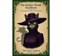 The Cat-People: 25 (The Hidden World Handbook Series)