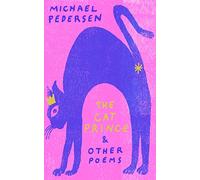 The Cat Prince : & Other Poems