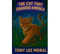 The Cat That Changed America: The true Hollywood story of P22 mountain lion