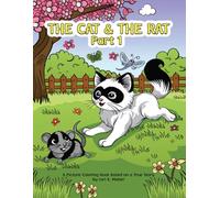 The Cat & The Rat Part 1: A Picture Coloring Book Based on a True Story