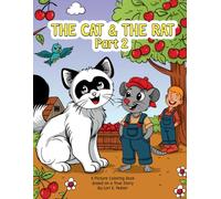 The Cat & The Rat Part 2: A Picture Coloring Book Based on a True Story (Color & Learn Series)