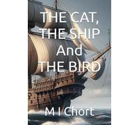 THE CAT, THE SHIP And THE BIRD (The Black Cat's Nine Lives)