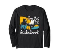 The cat thinks I'm the audiobook Long Sleeve T-Shirt