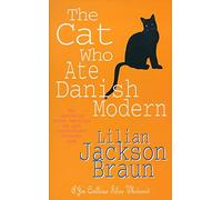 The Cat Who Ate Danish Modern (The Cat Who... Mysteries, Book 2): A captivating feline mystery for cat lovers everywhere (The Cat Who... Mysteries)