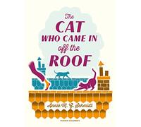 The Cat Who Came in off the Roof