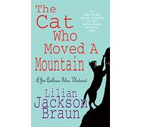 The Cat Who Moved a Mountain (The Cat Who… Mysteries, Book 13) : An enchanting feline crime novel for cat lovers everywhere
