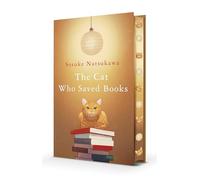The Cat Who Saved Books: The heartwarming first title in the bestselling Japanese series - a must for book lovers everywhere