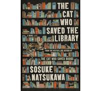 The Cat Who Saved the Library: A Novel